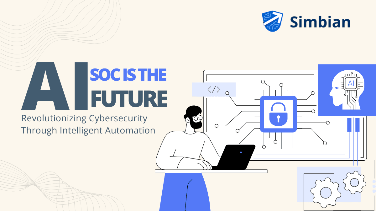 AI SOC is the Future: Revolutionizing Cybersecurity Through SOC Automation 