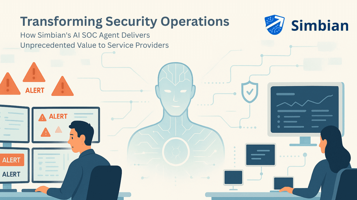 Transforming Security Operations: How Simbian's AI SOC Agent Delivers Unprecedented Value to Service Providers 