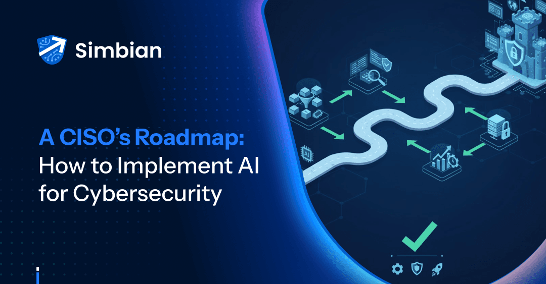 A CISO’s Roadmap: How to Implement AI for Cybersecurity A CISO’s Roadmap: How to Implement AI for Cybersecurity